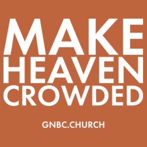 Make Heaven Crowded  - Unisex Jersey Tee Design
