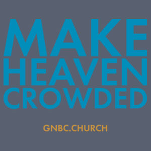 Make Heaven Crowded  - Unisex Jersey Tee Design