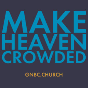 Make Heaven Crowded  - Youth Jersey Tee Design